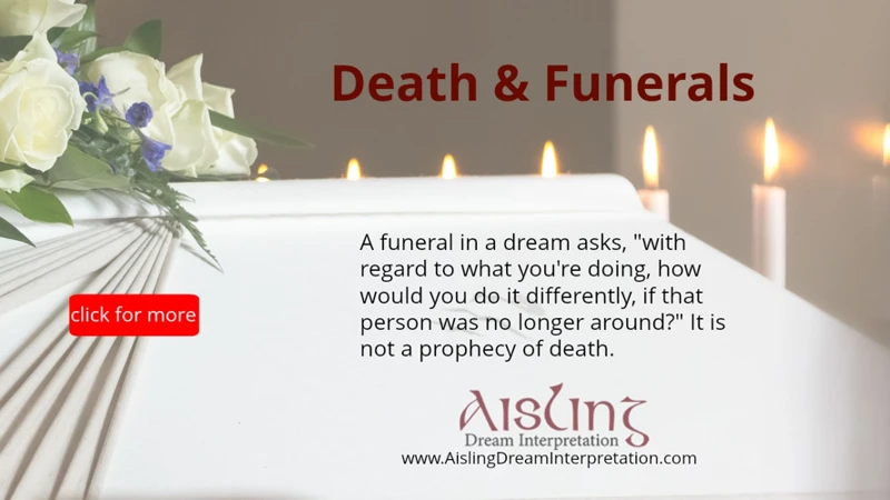 Interpretarea Viselor Legate De Înmormântare